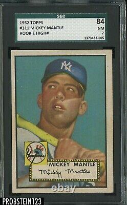 1952 Topps #311 Mickey Mantle New York Yankees RC Rookie HOF SGC 84 NM 7 HIGH#